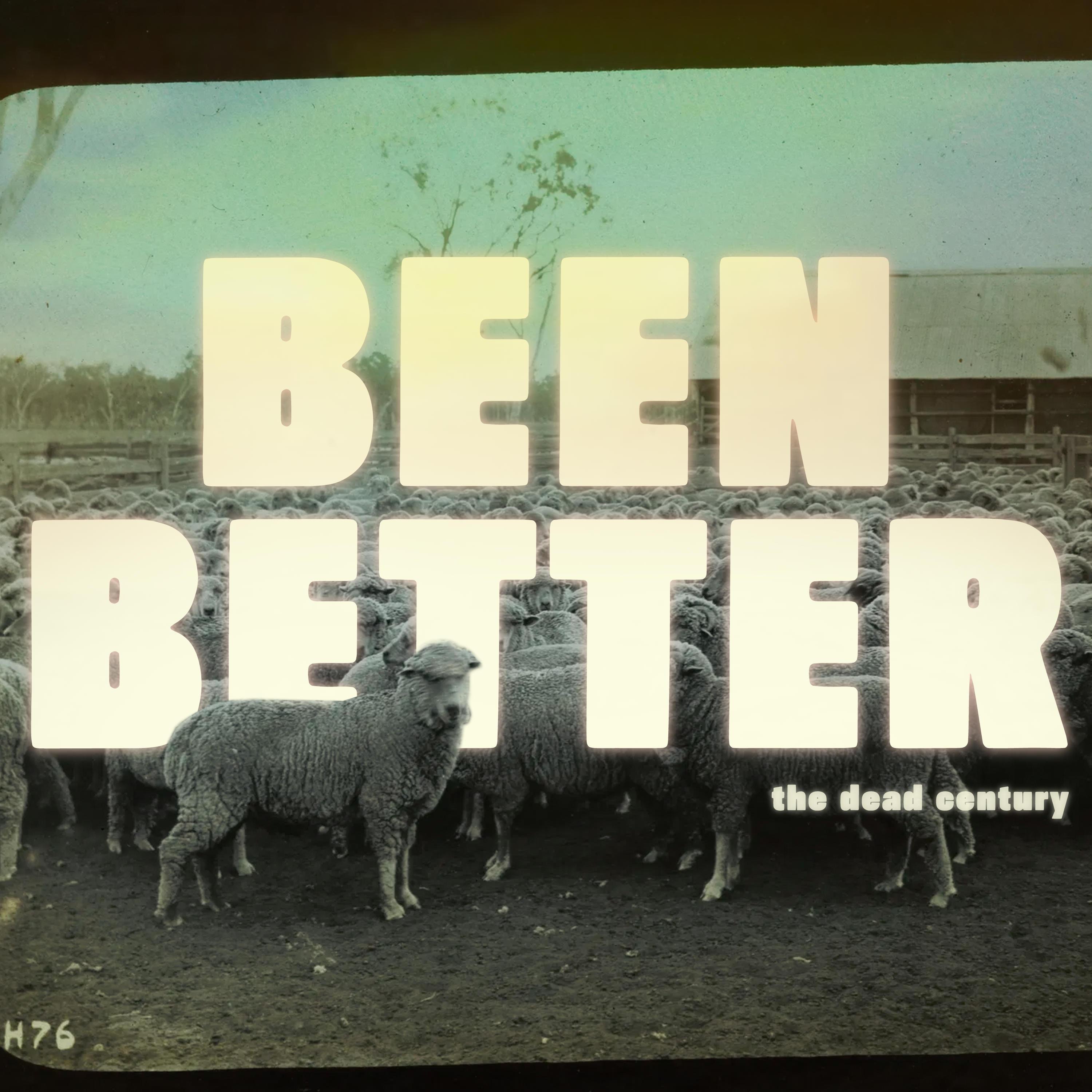 Been Better - Single