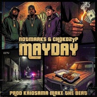 Mayday - Single - KAIOSAMA MAKE THE BEAT, Choko 2'yp & NotMarks