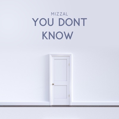 You Dont Know - Single