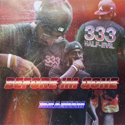 BEFORE IM GONE - Single