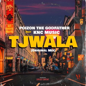 Tjwala (feat. KNC Music)