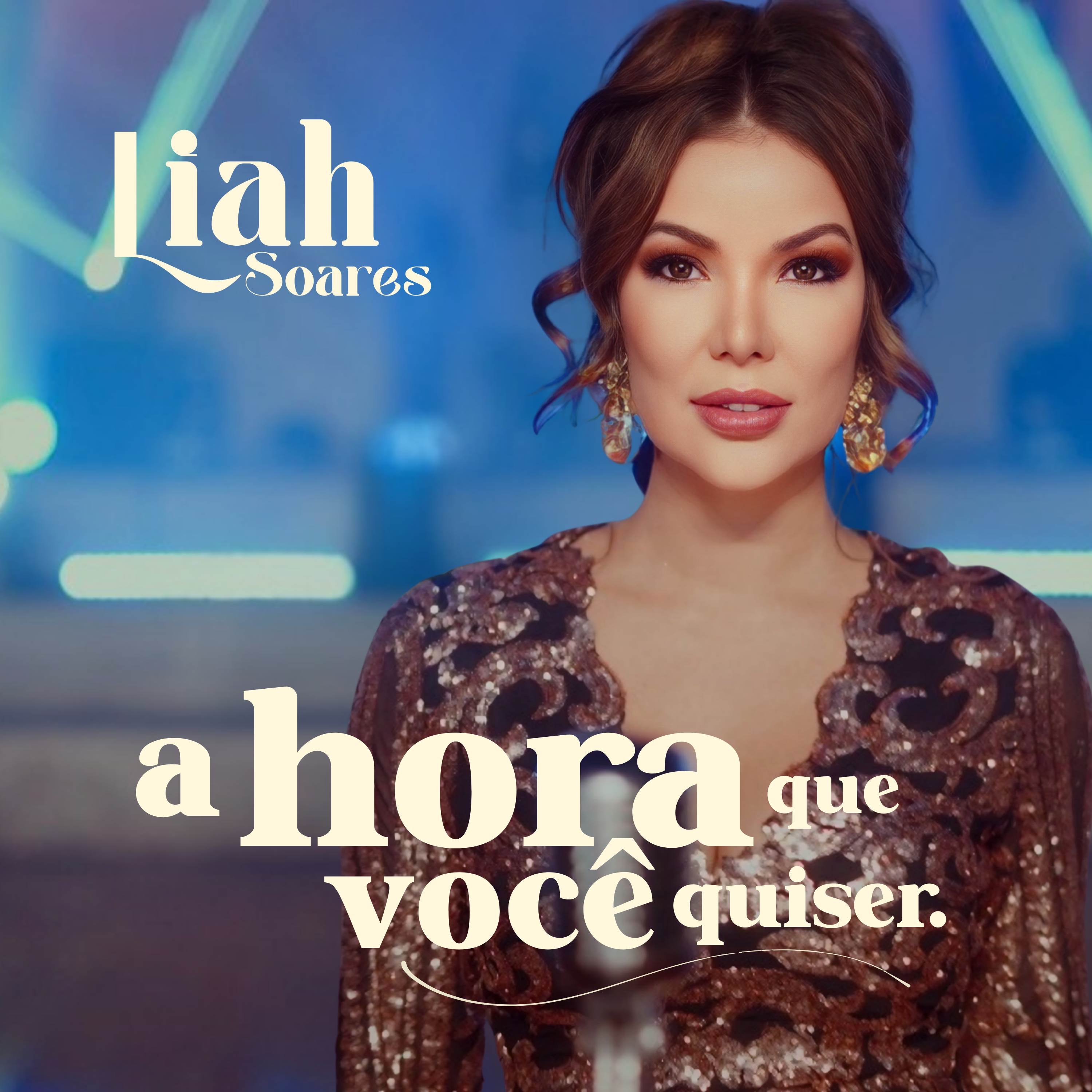 LIAH SOARES - A HORA QUE VOCÊ QUISER