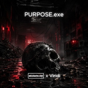 Purpose.exe (feat. Viridi) - Single