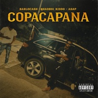Copacapana (feat. Bhadboi_kiddo & Asap) - Single - Bablo cash