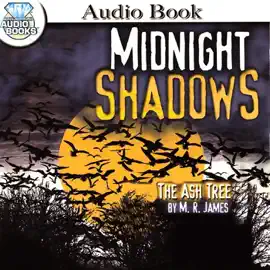 The Ash Tree (Unabridged)