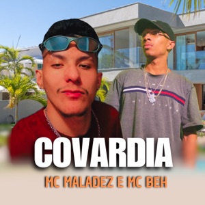 Covardia (feat. Mc Maladez)