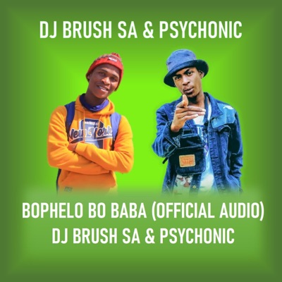 BOPHELO BO BABA (feat. Psychonic) - Single