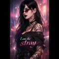 I am the Stray