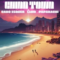 China Town - Single - L3ON, Caro Esquer & Paparachi