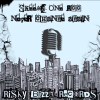 Never Change Again (feat. Layzee030 & Shrug96) - Single - SKeeMZ_ONE_RCC
