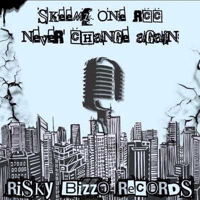 Never Change Again (feat. Layzee030 & Shrug96) - Single