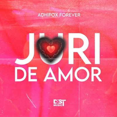 JURI DE AMOR (feat. Adhifox Forever) - Single