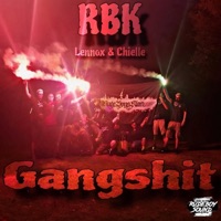 Gangshit - Single - LENNOX & CHIELLE / RUDEBOYSKLAN