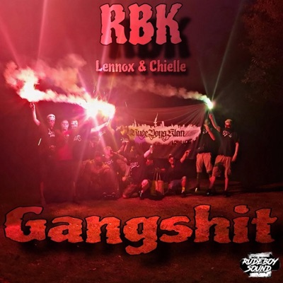 Gangshit (feat. Lennox & Chielle) - Single