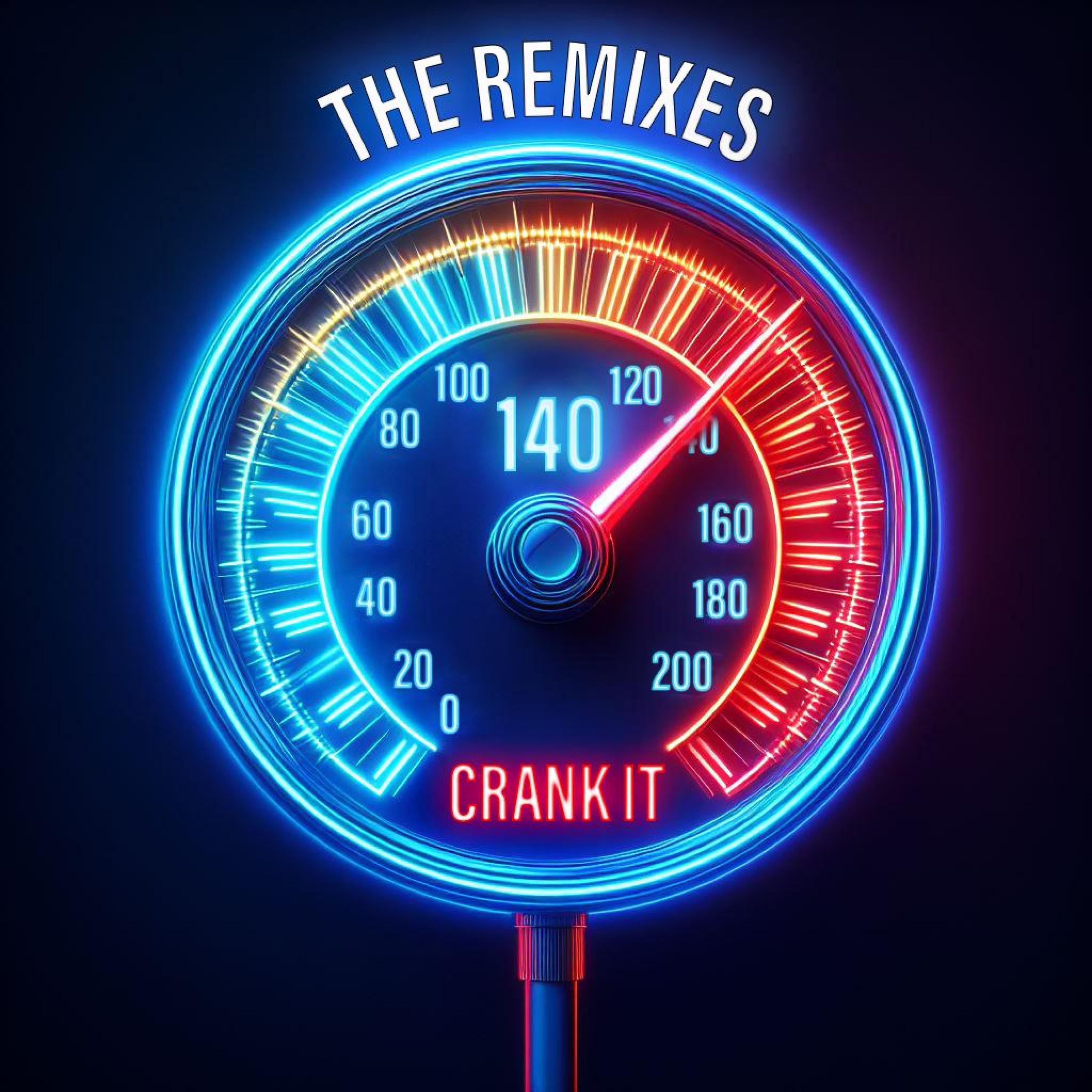 Crank It : The Remixes - EP