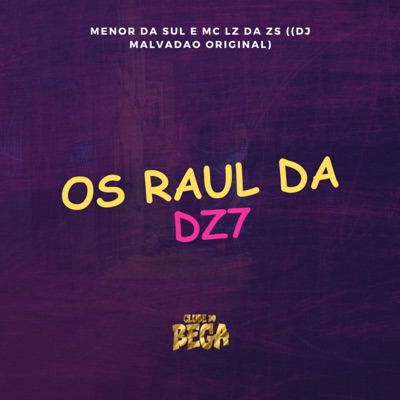 Os Raul Da Dz7 - Single
