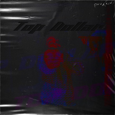 Top Dollar - Single