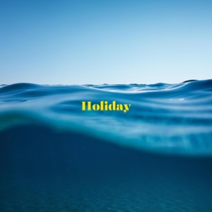 Holiday - Single