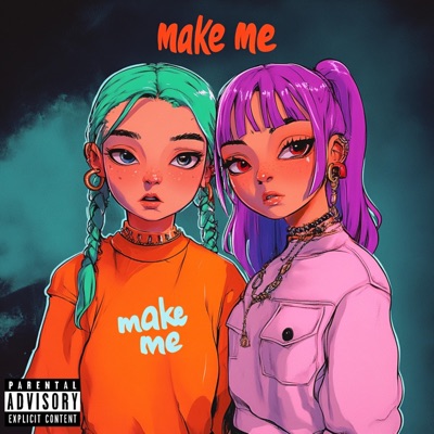 Make Me (feat. GFK) - Single