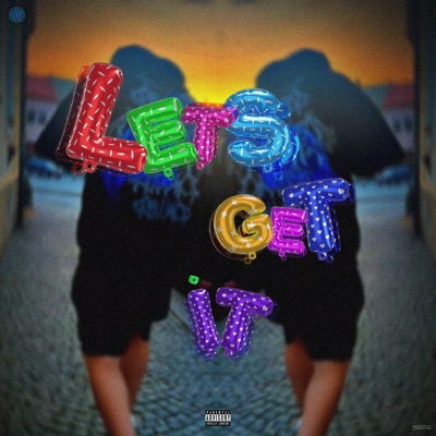 Let's Get It - Single