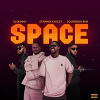 SPACE (feat. SOUNDBOI BME & STARMIX CHIZZY) - Single - Vj Skinny