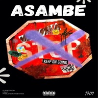 Asambe (feat. Flawzkidd & PXBLOSVENGEANCE) - Single - 1709 Records