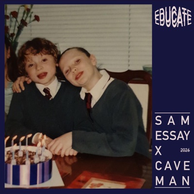 Educate (feat. CaveManM8 & Will.B) - Single