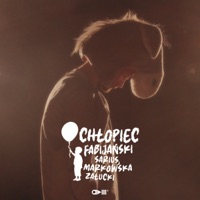 Chłopiec - Single - Fabijański, Patrycja Markowska, Sarius & Zalucki