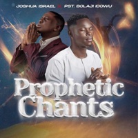 PROPHETIC CHANTS - EP - Joshua Israel PF