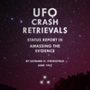 UFO Crash Retrievals - Status Report III: Amassing the Evidence (Unabridged) - Leonard H. Stringfield