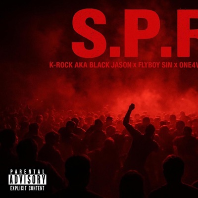 S.P.R. (feat. K-Rock aka Black Jason, One4wayK & GoodniteX) - Single