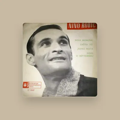 Listen to Nino Robič, watch music videos, read bio, see tour dates & more!