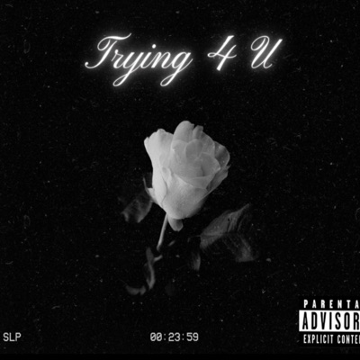 Trying 4 You - Single