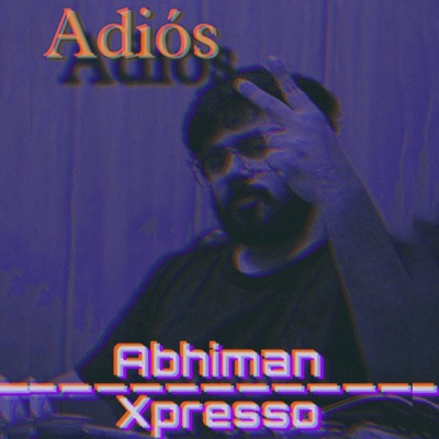 Adiós (feat. Xpresso) - Single