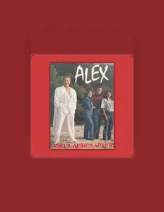 Ascolta Alex, guarda video musicali, leggi la biografia, vedi le date del tour & altro!