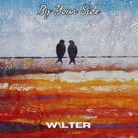 By Your Side - Single - W\LTER
