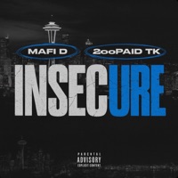 Insecure - Single - Mafi D & 2oopaid TK