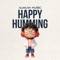 Happy Humming artwork