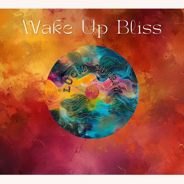 Wake Up Bliss