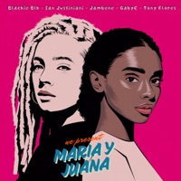 María y Juana (feat. Jambene) - Single - Ian Justiniani, GabyC & Blackie Blk