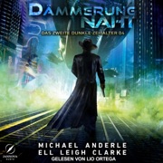 Dämmerung naht: Eine Kurtherianisches-Gambit-Serie: Das zweite Dunkle Zeitalter 4 (Unabridged) - Michael Anderle & Ell Leigh Clarke