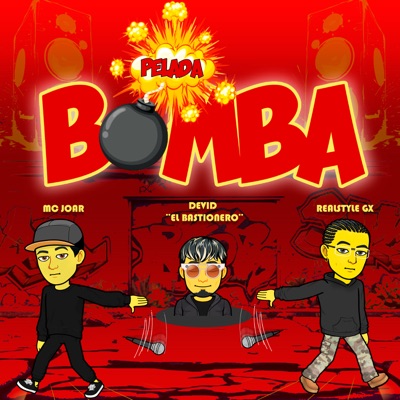 Pelada Bomba (feat. Devid ¨El Bastionero¨ & Mc Joar) - Single