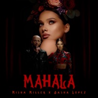 Mahala (Remix DJ Dark) - Single - Misha Miller & Sasha Lopez