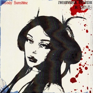 Bloody Sunshine - Single