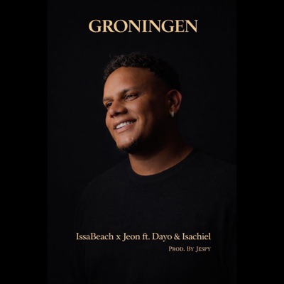 Groningen (feat. Dayo & Isachiel) - Single
