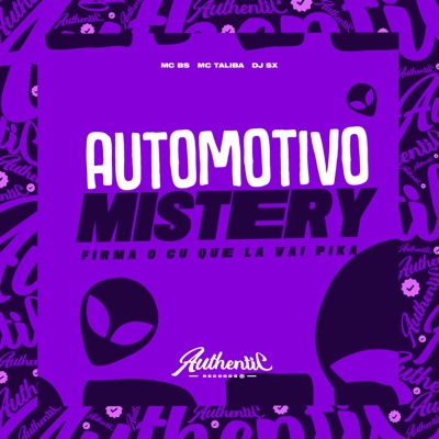 Automotivo Mistery Firma o Cu Que La Vai Pika (feat. Mc BS) - Single