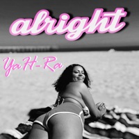 ALRiGHT - Single - YaH-Ra