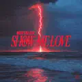 Show Me Love