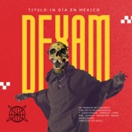 Un día en México (feat. Dexam H15)
