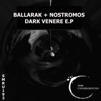 Dark Venere E.P - Single - Ballarak & Nostromos
